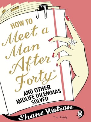 cover image of How to Meet a Man After Forty and Other Midlife Dilemmas Solved